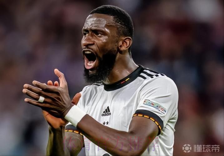 德媒：德国队不会处罚吕迪格 因为他场外形象良好